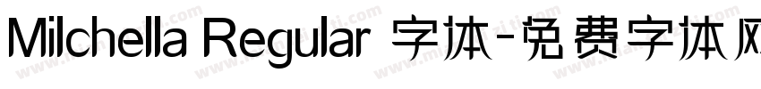 Milchella Regular 字体字体转换
